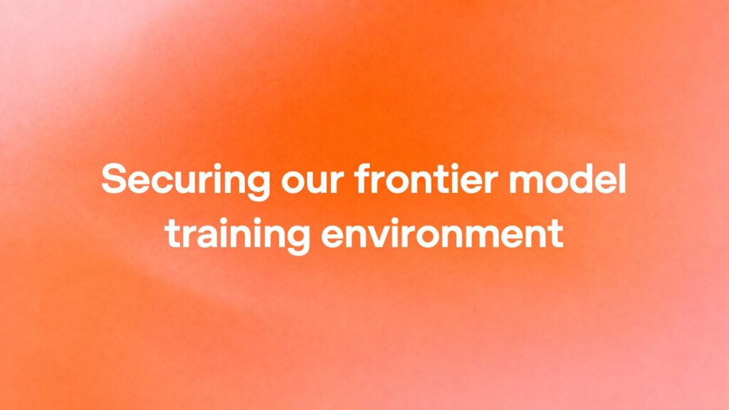 OpenAI announcement artwork: Securing our frontier model training environment (OpenAI)